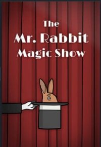 The Mr. Rabbit Magic Show