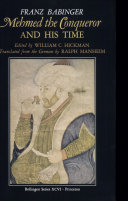 Mehmed the Conqueror and His Time