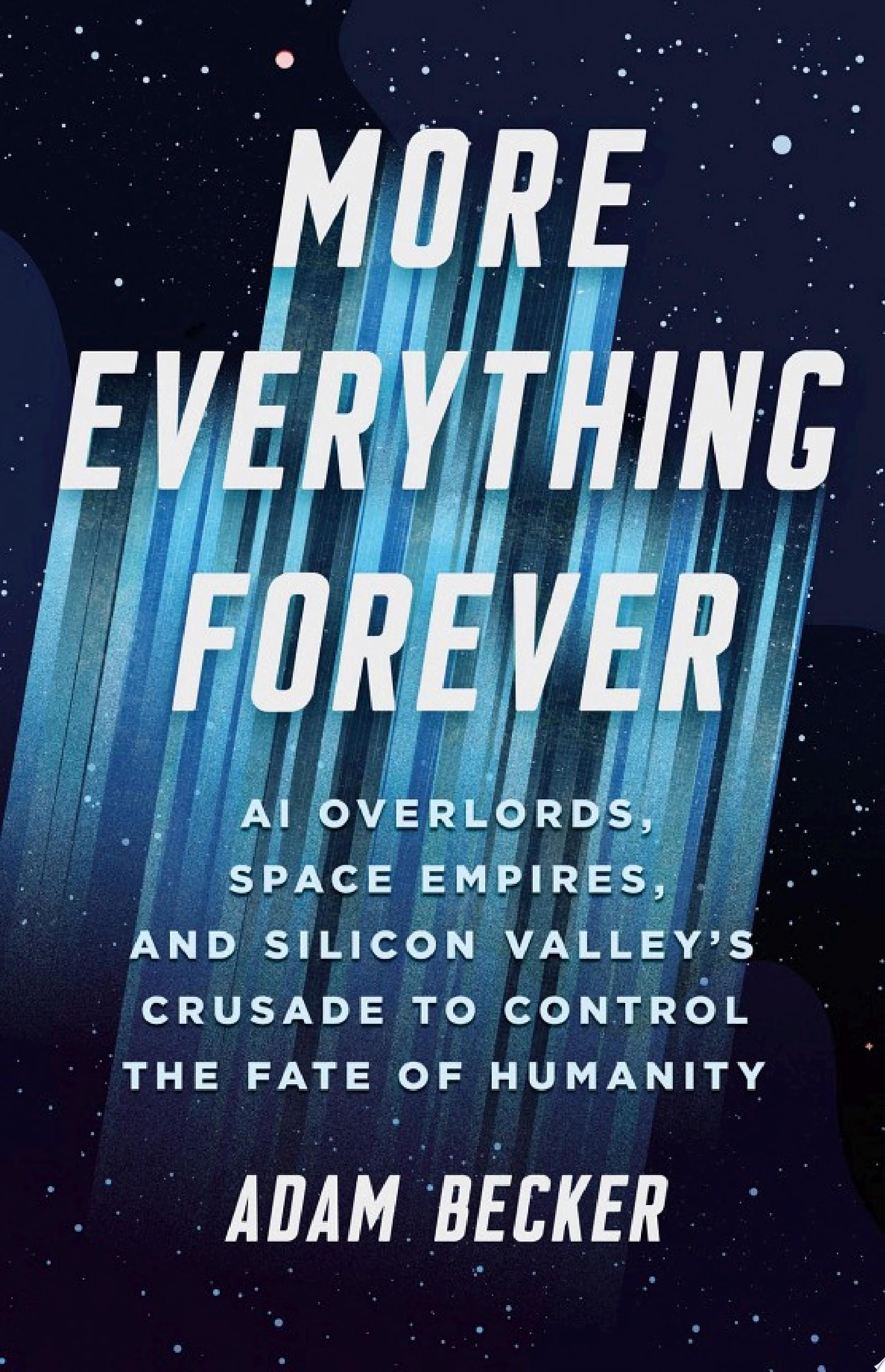 More Everything Forever