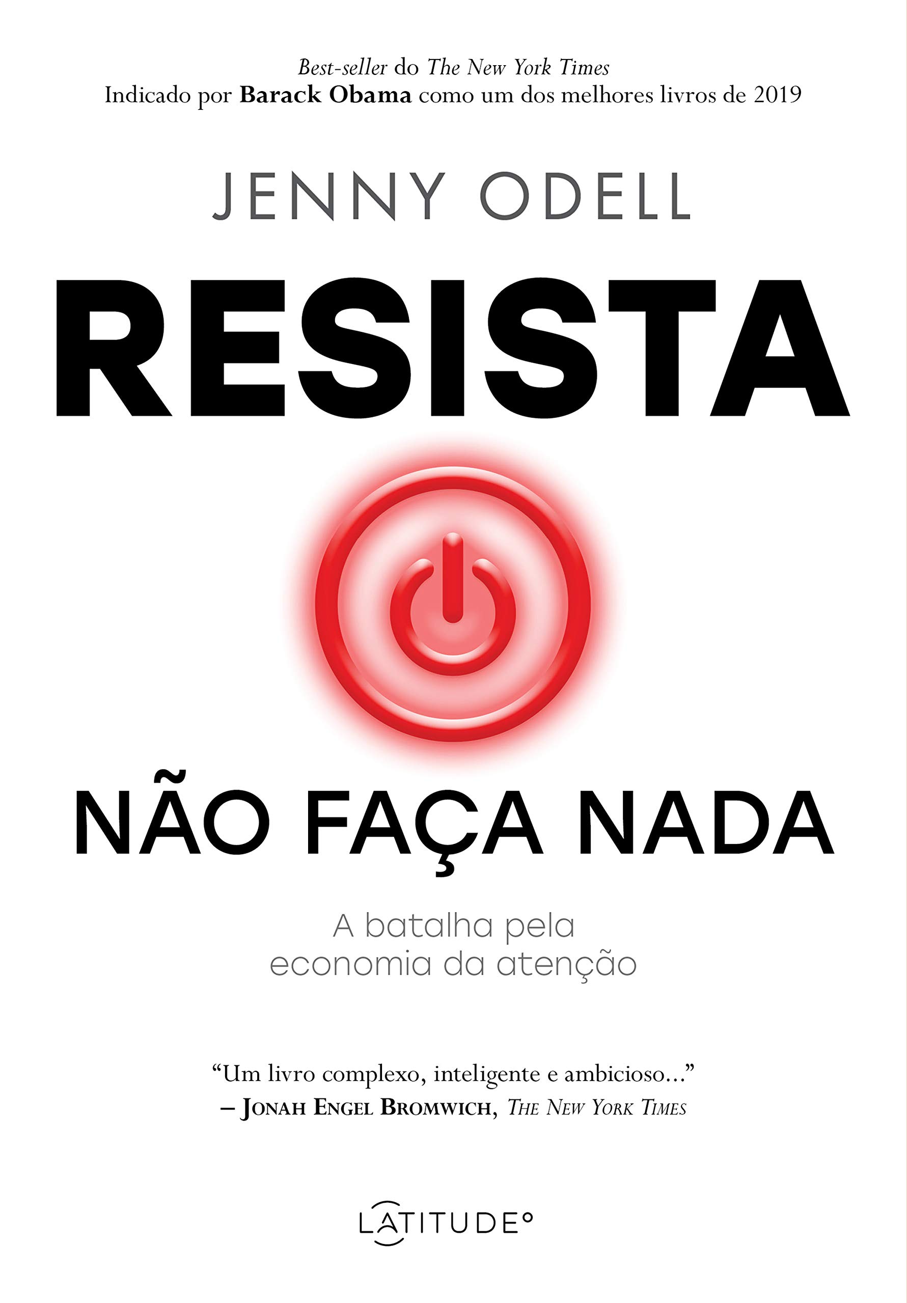 Resista: não faça nada: A batalha pela economia da atenção