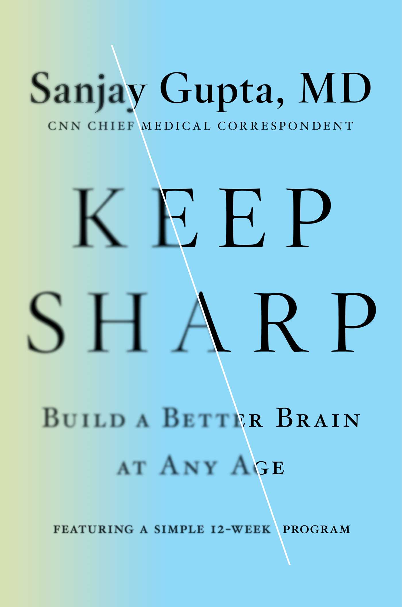 Keep Sharp: Build a Better Brain at Any Age