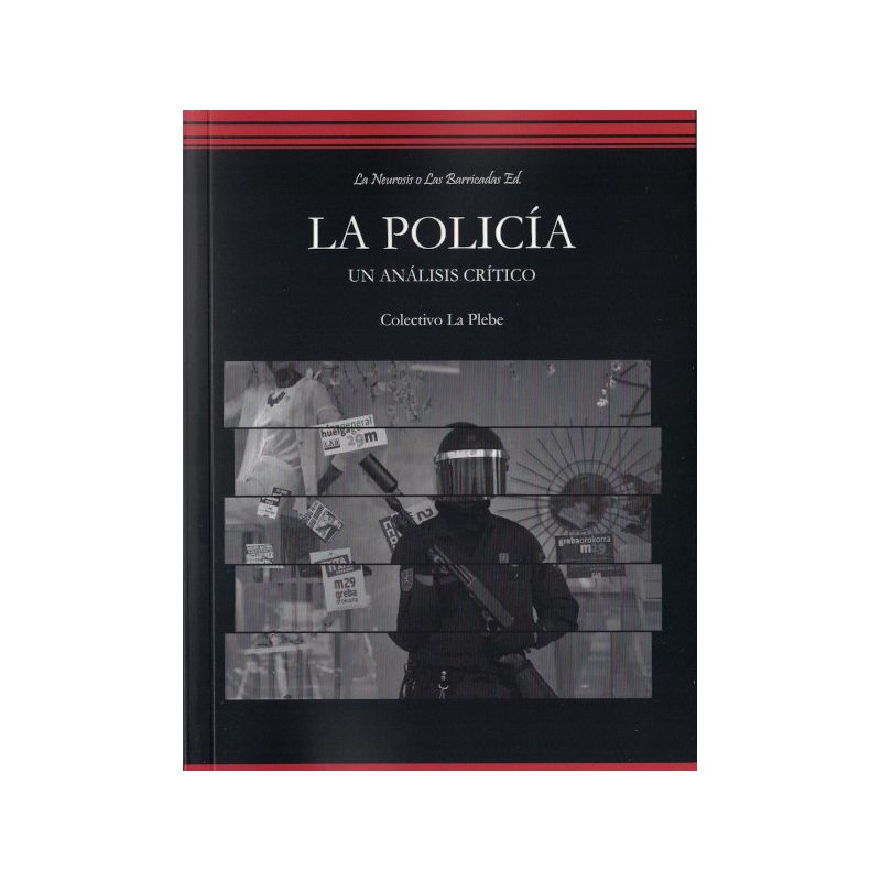 La Policía: Un análisis crítico