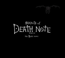 SOUND of DEATH NOTE the Last name