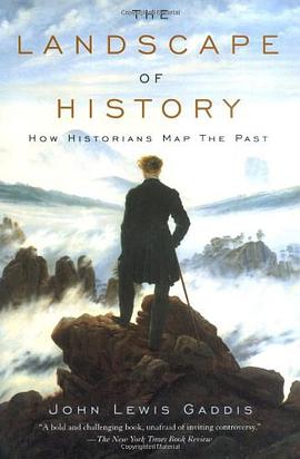 The Landscape of History: How Historians Map the Past