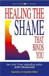 Healing the Shame that Binds You