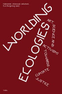 Worlding Ecologies
