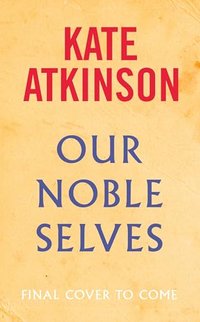 Our Noble Selves