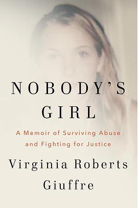 Nobody's Girl: A Memoir of Surviving Abuse and Fighting for Justic