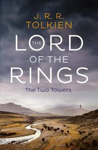 Two Towers (the Lord of the Rings, Book 2)