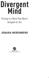 Divergent Mind: Thriving in a World That Wasn't Designed for You