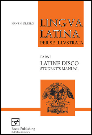 Lingua Latina per se Illustrata: Latine Disco, Student's Manual