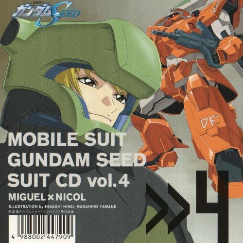 Mobile Suit Gundam Seed SUIT CD vol.4　Miguel Ayman × Nicol Amarfi