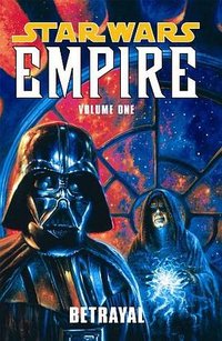 Betrayal (Star Wars: Empire, Vol. 1)