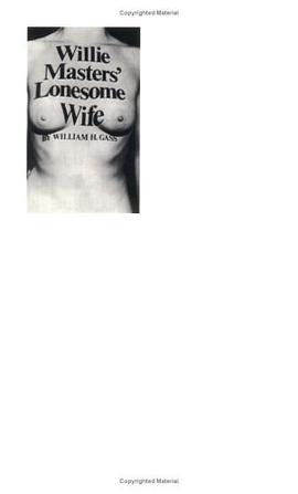Willie Masters' Lonesome Wife (American Literature (Dalkey Archive))