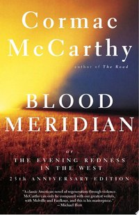 Blood Meridian (Vintage 2010)