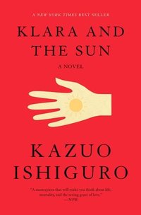 Klara and the Sun A novel