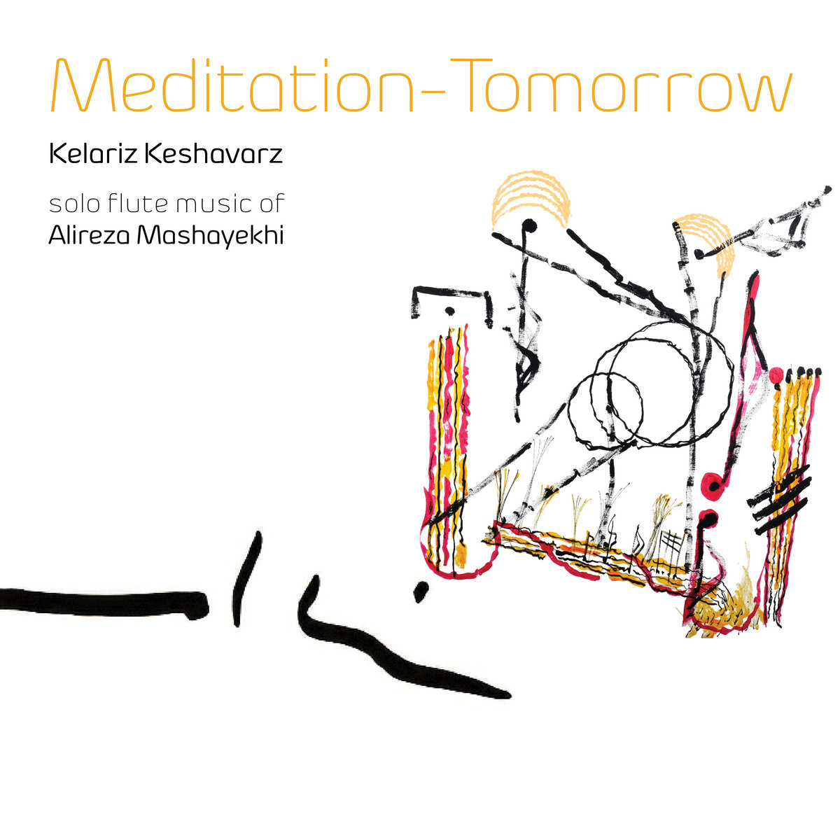 Meditation-Tomorrow: Solo Flute Music of Alireza Mashayekhi