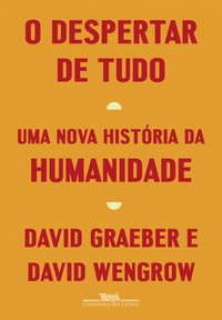 O despertar de tudo (Companhia das Letras 2022)