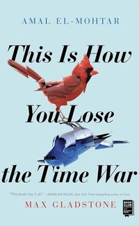 This Is How You Lose the Time War