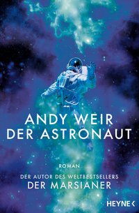 Der Astronaut (Heyne Verlag 2021)