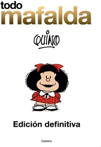 Todo Mafalda. Edición definitiva